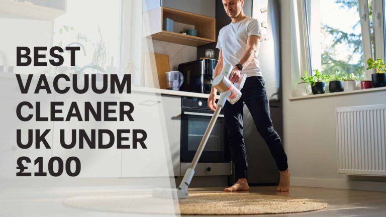best vacuum cleaner uk under £100 