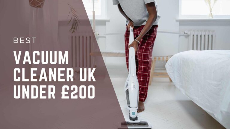 best vacuum cleaner uk under £200 